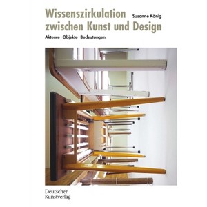 Wissenszirkulation Zwischen Kunst Und Design - by  Susanne König (Paperback) - 1 of 1