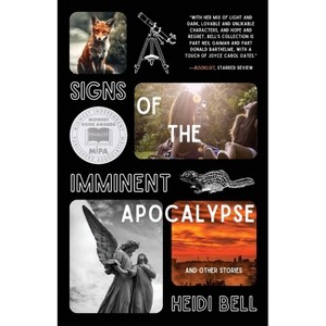 Signs of the Imminent Apocalypse - by  Heidi Bell (Paperback) - 1 of 1