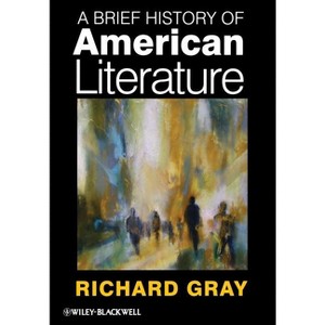 Brief History of American Lite - by  Richard Gray (Paperback) - 1 of 1
