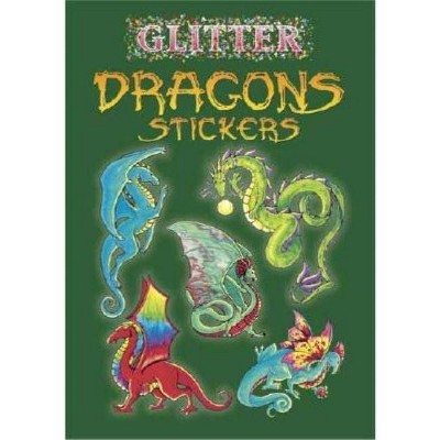 Glitter Dragons Stickers - by  Christy Shaffer (Paperback)