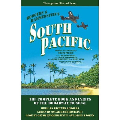 South Pacific - (Applause Libretto Library) (Paperback)