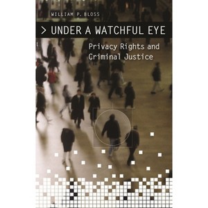 Under a Watchful Eye - by  William Bloss (Hardcover) - 1 of 1
