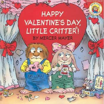 Happy Valentine's Day, Little Critter! ( Little Critter the New Adventures) (Paperback) by Mercer Mayer