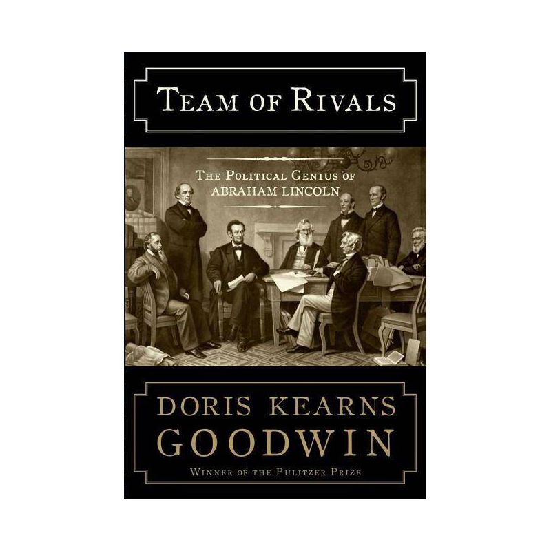 Team of Rivals - by  Doris Kearns Goodwin (Hardcover), 1 of 2