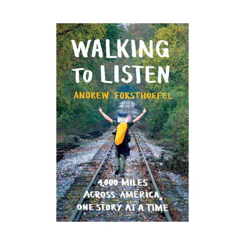 Walking to Listen - by  Andrew Forsthoefel (Paperback), 1 of 2