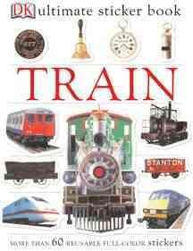 Ultimate Sticker Book: Train - (DK Ultimate Sticker Books) by  DK (Mixed Media Product)