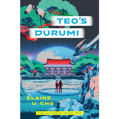 Teo's Durumi - (Alliance) by Elaine U Cho