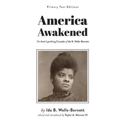 America Awakened - by  Ida B Wells-Barnett (Paperback)