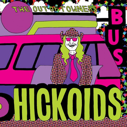 Hickoids - The Out Of Towners (Vinyl) - image 1 of 1