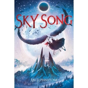 Sky Song - by  Abi Elphinstone (Paperback) - 1 of 1
