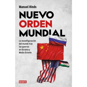 Nuevo Orden Mundial / New World Order - by  Manuel Hinds (Paperback) - 1 of 1