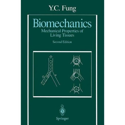 Biomechanics - 2nd Edition by  Y C Fung (Paperback)