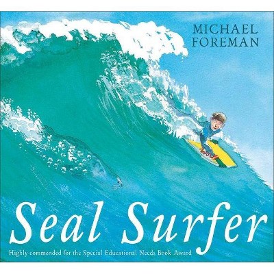 Seal Surfer - by  Michael Foreman (Paperback)