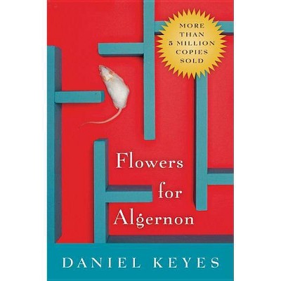 Flowers for Algernon - by  Daniel Keyes (Paperback)