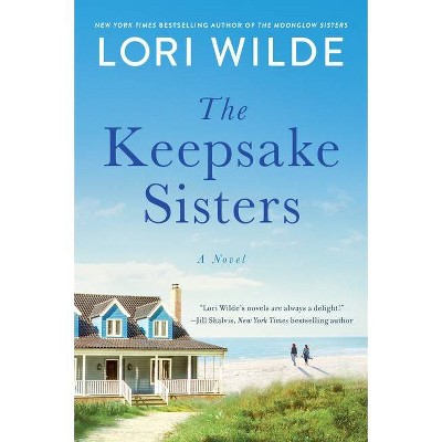 The Keepsake Sisters - by Lori Wilde (Paperback)