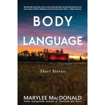 Body Language - by  Marylee MacDonald (Paperback)