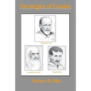 Strategies of Genius - by  Robert Brian Dilts (Paperback) - 1 of 1