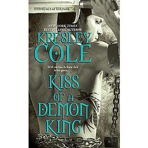 Kiss of a Demon King ( The Immortals After Dark) (Original) (Paperback) by Kresley Cole - 1 of 1