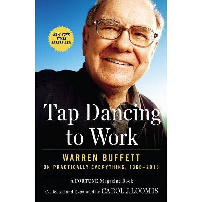 Tap Dancing to Work - by  Carol J Loomis (Paperback)