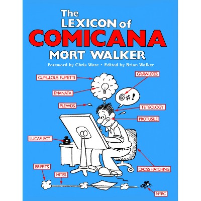 The Lexicon of Comicana - by  Mort Walker (Paperback)
