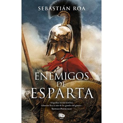 Enemigos de Esparta / Sparta's Enemies - by  Sebastian Roa (Paperback)