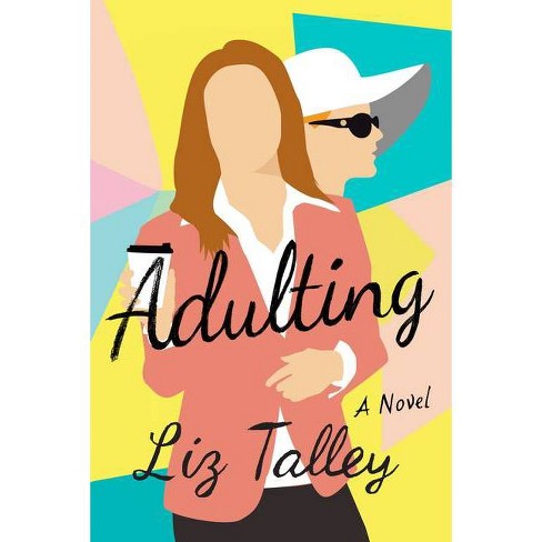 Adulting - by  Liz Talley (Paperback) - image 1 of 1
