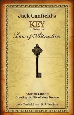 Jack Canfield's Key to Living the Law of Attraction (Hardcover) (Jack Canfield)