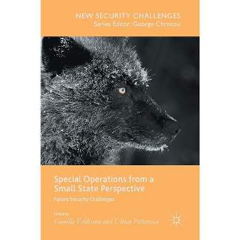 Special Operations from a Small State Perspective - (New Security Challenges) by  Gunilla Eriksson & Ulrica Pettersson (Hardcover)