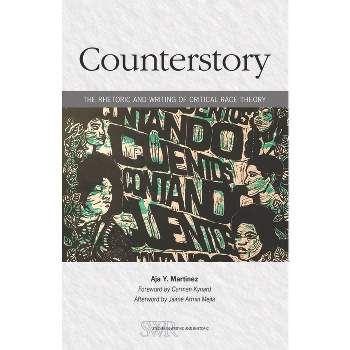 Counterstory - (Studies in Writing and Rhetoric) by  Aja Y Martinez (Paperback)
