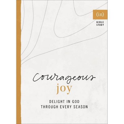Courageous Joy - (Paperback)