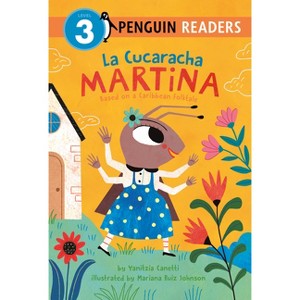 La Cucaracha Martina - (Penguin Young Readers, Level 3) by Yanitzia Canetti - 1 of 1