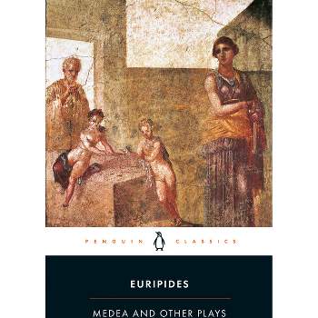 Medea and Other Plays - (Penguin Classics) by  Euripides (Paperback)