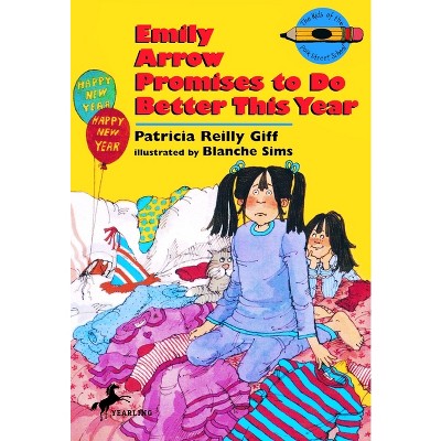 Emily Arrow Promises to Do Better This Year - (Kids of the Polk Street School) by  Patricia Reilly Giff (Paperback)