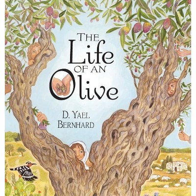 The Life of an Olive - by D Yael Bernhard
