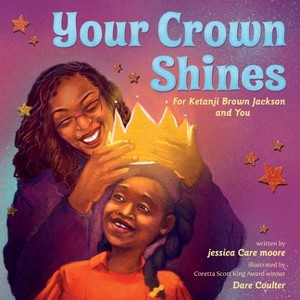 Your Crown Shines - by  Jessica Care Moore (Hardcover) - 1 of 1