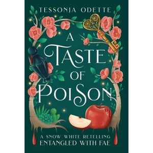 A Taste of Poison - (Entangled with Fae) by  Tessonja Odette (Hardcover) - 1 of 1