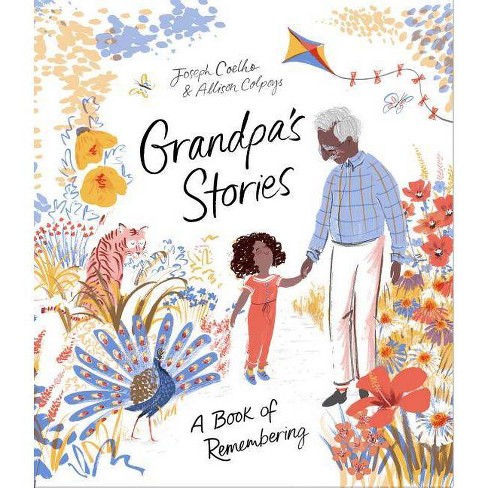 Download Grandpa's Stories - By Joseph Coelho (Hardcover) : Target