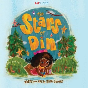 The Stars of Din / Las Estrellas de Din (Bilingual: English/Spanish) - by  Jayri Gómez (Hardcover) - 1 of 1