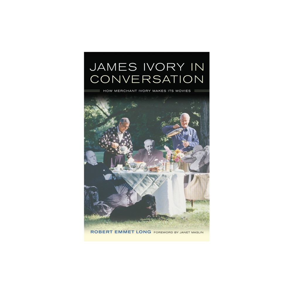 James Ivory in Conversation - by Robert Emmet Long (Paperback)