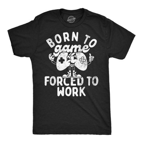 Мужские футболки Crazy Dog T-Shirts, Inc. Mens Funny T Shirts Born to Game Forced to Work Sarcastic Video Gaming Tee for Men - Crazy Dog Men's T Shirt For Gamers Black M