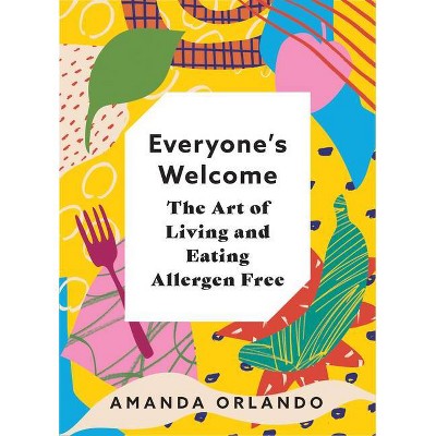 Everyone's Welcome - by  Amanda Orlando (Hardcover)