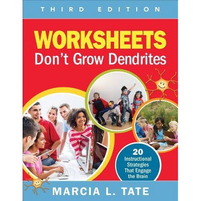 Worksheets Don′t Grow Dendrites - 3rd Edition by  Marcia L Tate (Paperback)