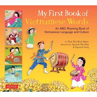 My First Book of Vietnamese Words - by  Phuoc Thi Minh Tran (Hardcover)