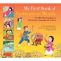 My First Book of Vietnamese Words - (My First Words) by  Phuoc Thi Minh Tran (Hardcover)
