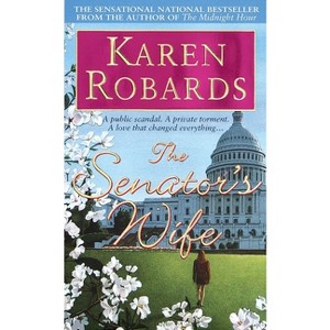 The Senator's Wife - by  Karen Robards (Paperback) - 1 of 1