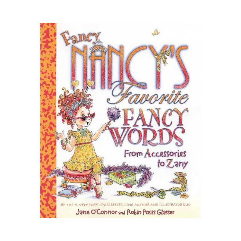 Fancy Nancy's Favorite Fancy Words ( Fancy Nancy) (Hardcover) by Jane O'Connor, 1 of 2