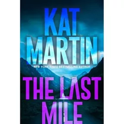 The Last Mile - (Blood Ties, the Logans) by Kat Martin