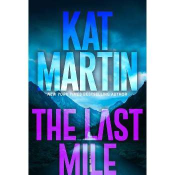 The Last Mile - (Blood Ties, the Logans) by Kat Martin