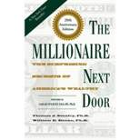 The Millionaire Next Door - 20th Edition by  Thomas J Stanley & William D Danko (Hardcover)