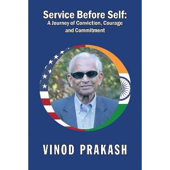 Service Before Self - by  Vinod Prakash (Paperback)